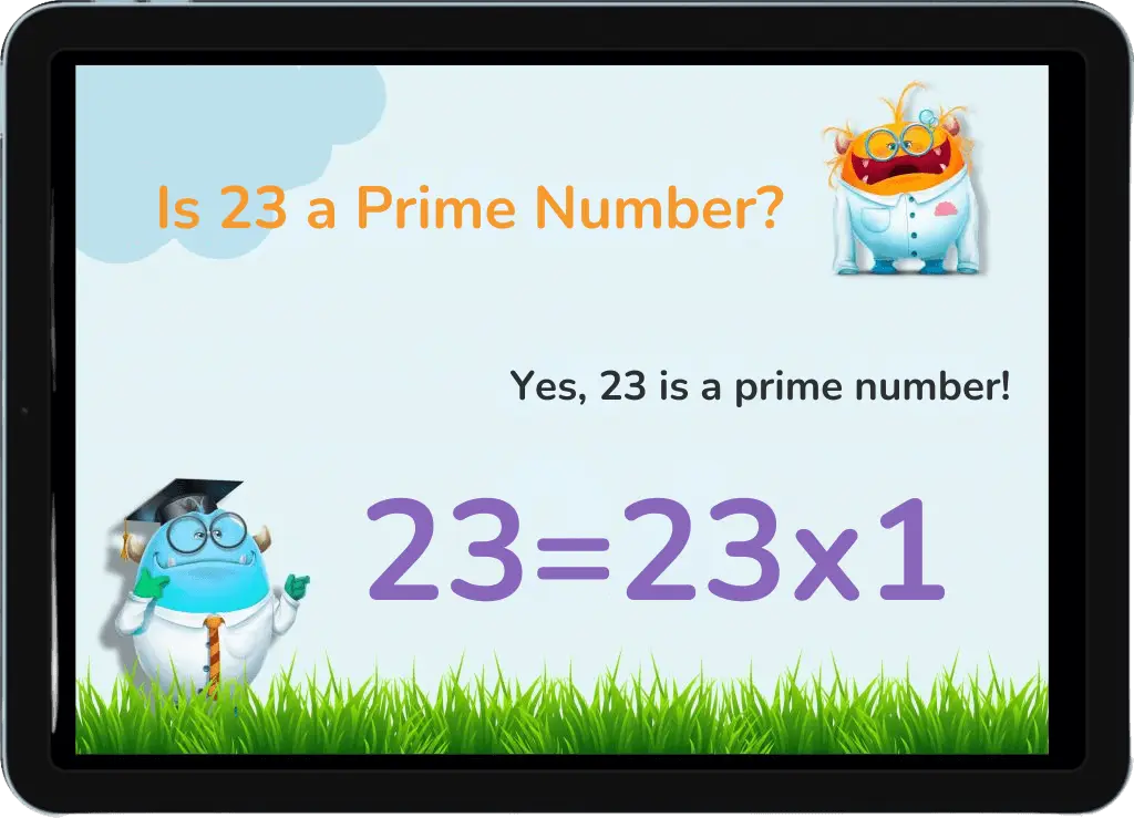 Is 23 a Prime Number?: A picture demonstrating that 23 is a prime number, illustrated with 23 = 23 x 1.