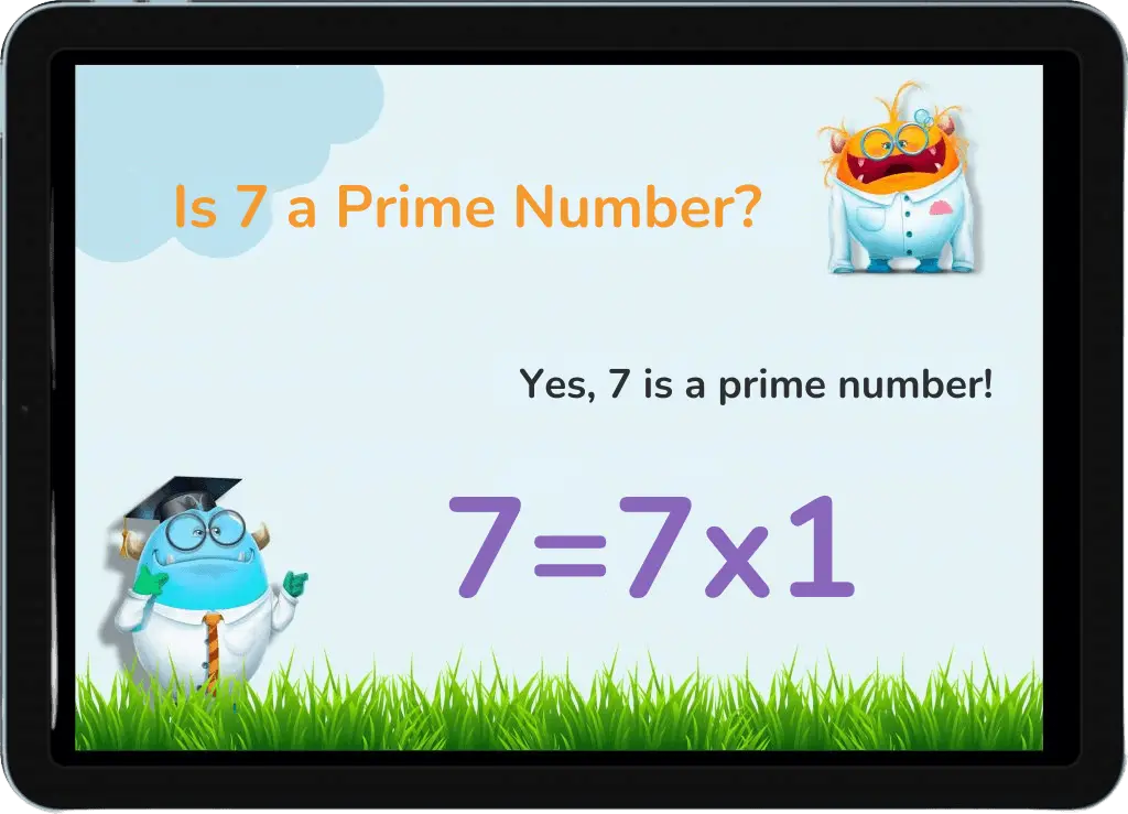 A digital illustration asking "Is 7 a Prime Number?" with a playful design. It confirms, "Yes, 7 is a prime number!" and shows the equation "7 = 7 x 1." The illustration features two cartoon characters: one wearing a graduation cap and glasses, and another smiling with an open mouth. The background includes green grass and a blue sky with clouds.