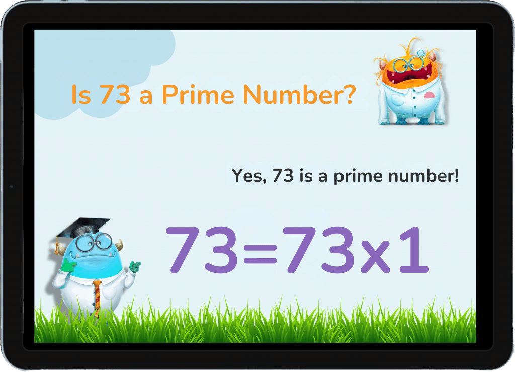 An illustration asking 'Is 73 a Prime Number?' with a playful design, confirming 'Yes, 73 is a prime number!' and showing the equation '73 = 73 x 1.'