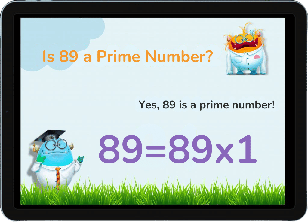 An illustration asking 'Is 89 a Prime Number?' with a playful design, confirming 'Yes, 89 is a prime number!' and showing the equation '89 = 89 x 1.'